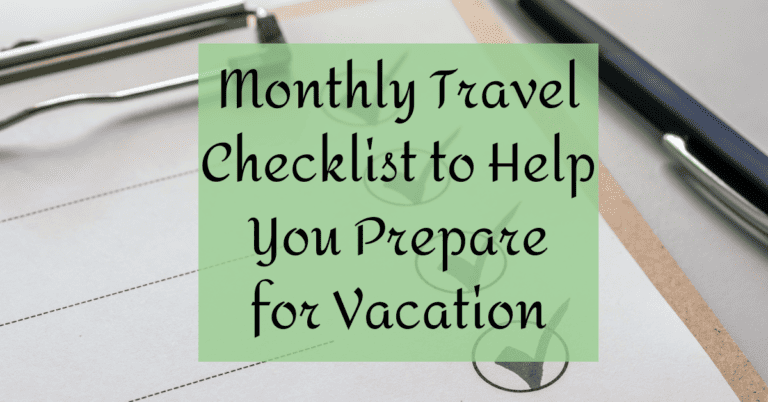 Monthly Travel Checklist to Help You Prepare for Vacation